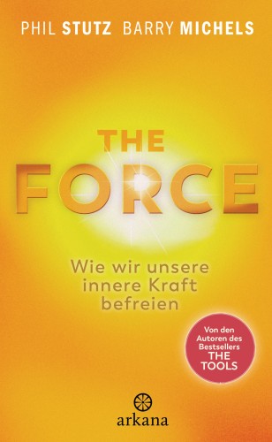 Phil Stutz, Barry Michels: The Force