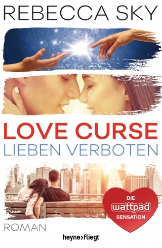 Rebecca Sky: Love Curse - Lieben verboten