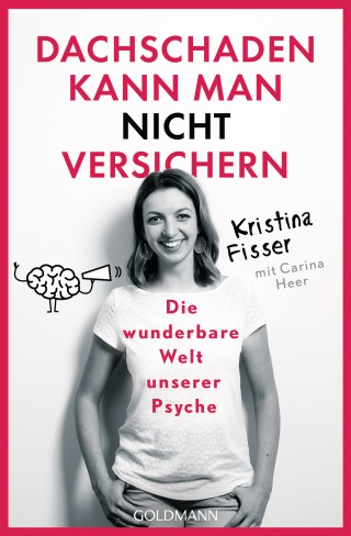 Kristina Fisser, Carina Heer: Dachschaden kann man nicht versichern