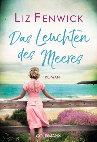 Liz Fenwick: Das Leuchten des Meeres