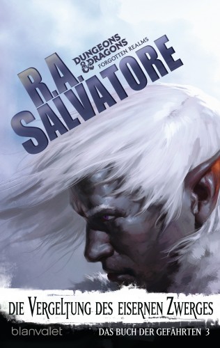 R.A. Salvatore: Das Buch der Gefährten 3 - Die Vergeltung des Eisernen Zwerges