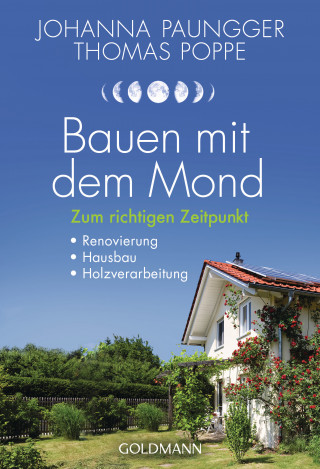 Johanna Paungger, Thomas Poppe: Bauen mit dem Mond