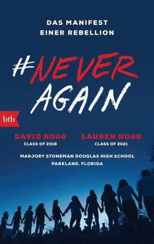 David Hogg, Lauren Hogg: #NEVER AGAIN