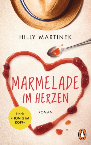 Hilly Martinek: Marmelade im Herzen