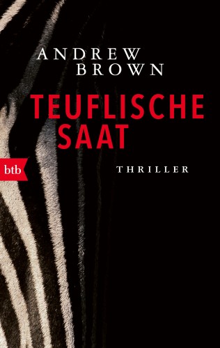 Andrew Brown: Teuflische Saat