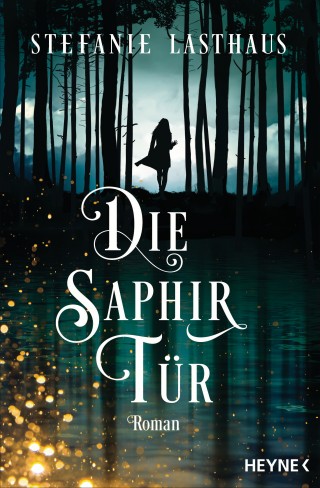 Stefanie Lasthaus: Die Saphirtür