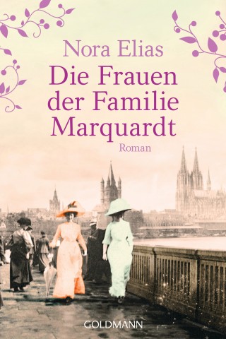 Nora Elias: Die Frauen der Familie Marquardt