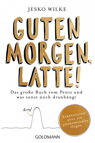 Jesko Wilke: Guten Morgen, Latte!