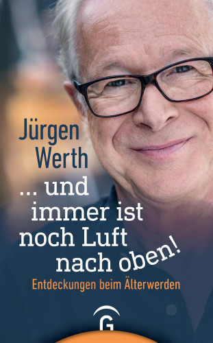 Jürgen Werth: ... und immer ist noch Luft nach oben!