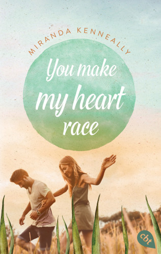 Miranda Kenneally: You make my heart race