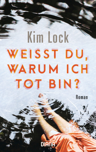 Kim Lock: Weißt du, warum ich tot bin?