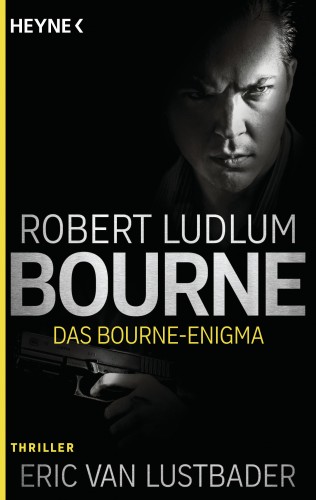 Robert Ludlum, Eric Van Lustbader: Das Bourne Enigma