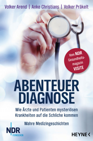 Volker Arend, Anke Christians, Volker Präkelt: Abenteuer Diagnose