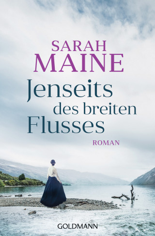 Sarah Maine: Jenseits des breiten Flusses