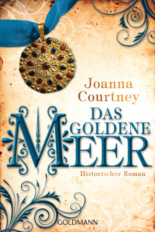 Joanna Courtney: Das goldene Meer