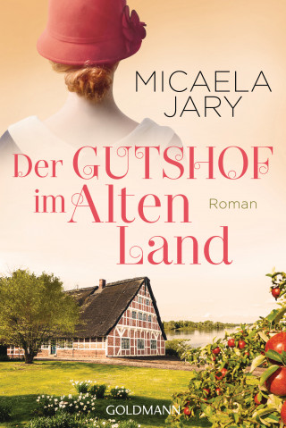 Micaela Jary: Der Gutshof im Alten Land