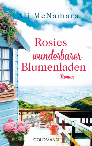 Ali McNamara: Rosies wunderbarer Blumenladen