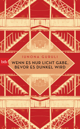 Iunona Guruli: Wenn es nur Licht gäbe, bevor es dunkel wird