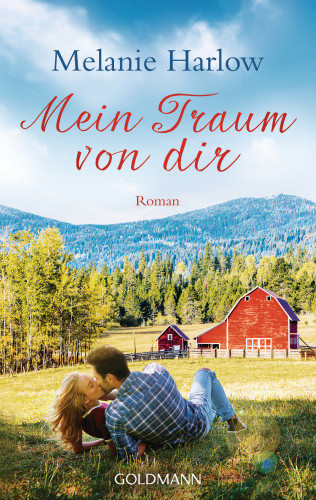 Melanie Harlow: Mein Traum von dir