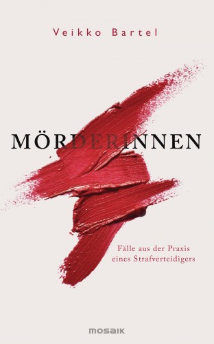 Veikko Bartel: Mörderinnen