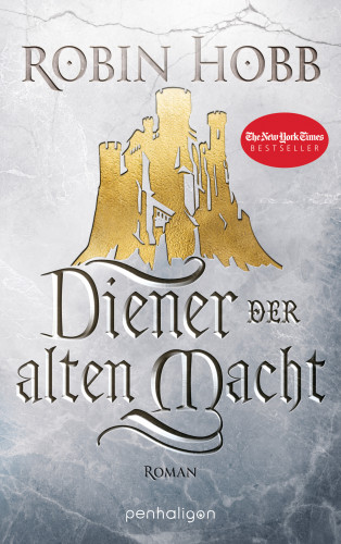 Robin Hobb: Diener der alten Macht