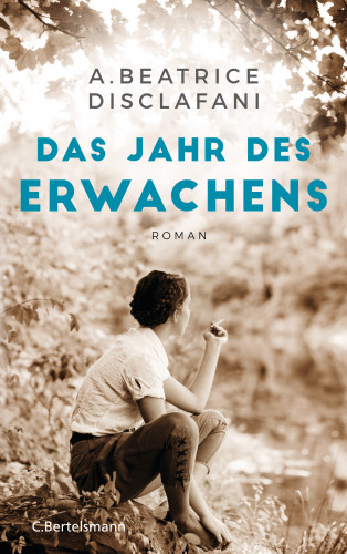 A. Beatrice DiSclafani: Das Jahr des Erwachens