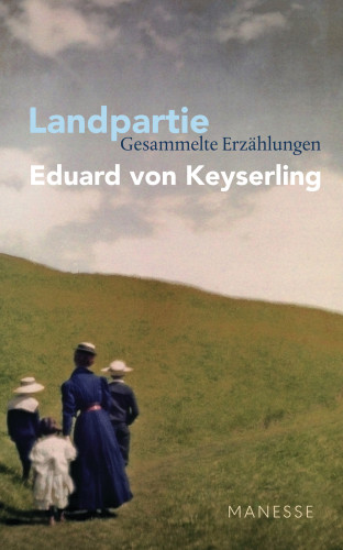 Eduard von Keyserling: Landpartie
