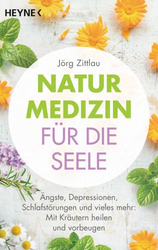 Jörg Zittlau: Naturmedizin für die Seele