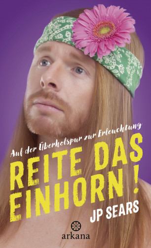 JP Sears: Reite das Einhorn!