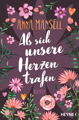 Anna Mansell: Als sich unsere Herzen trafen