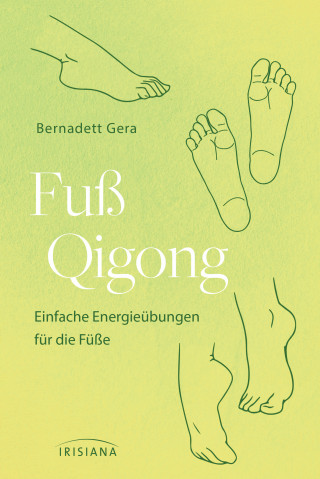 Bernadett Gera: Fuß-Qigong