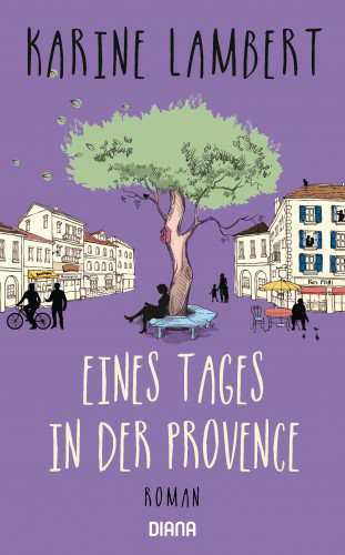 Karine Lambert: Eines Tages in der Provence