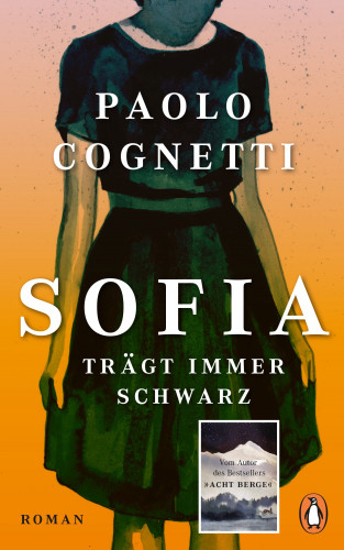 Paolo Cognetti: Sofia trägt immer Schwarz