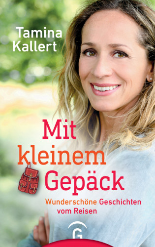 Tamina Kallert: Mit kleinem Gepäck