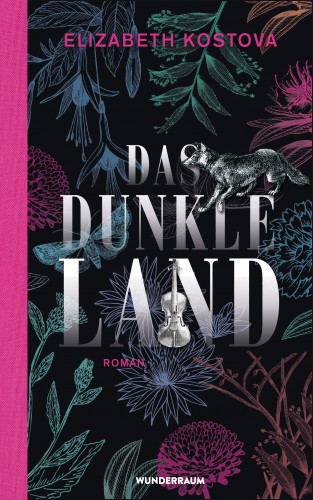 Elizabeth Kostova: Das dunkle Land