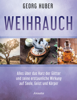 Georg Huber: Weihrauch
