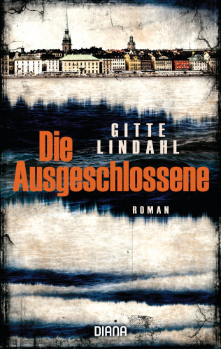 Gitte Lindahl: Die Ausgeschlossene