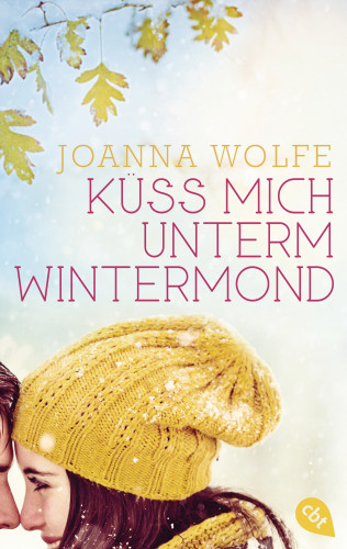 Joanna Wolfe: Küss mich unterm Wintermond