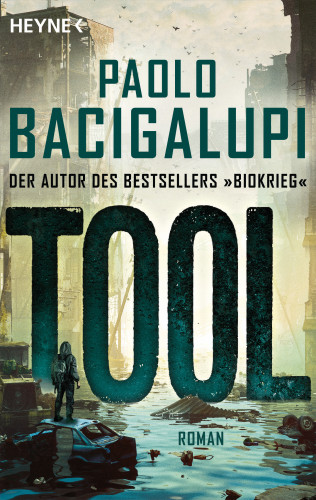 Paolo Bacigalupi: Tool