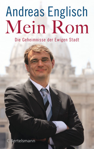 Andreas Englisch: Mein Rom