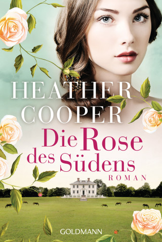Heather Cooper: Die Rose des Südens