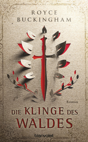 Royce Buckingham: Die Klinge des Waldes