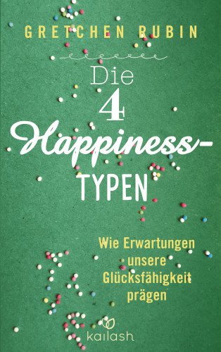Gretchen Rubin: Die 4 Happiness-Typen