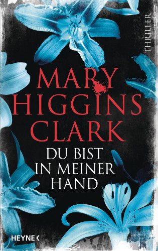 Mary Higgins Clark: Du bist in meiner Hand
