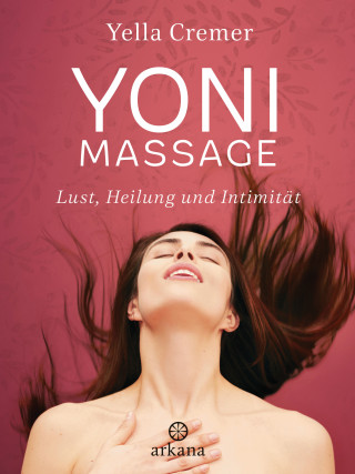 Yella Cremer: Yoni-Massage