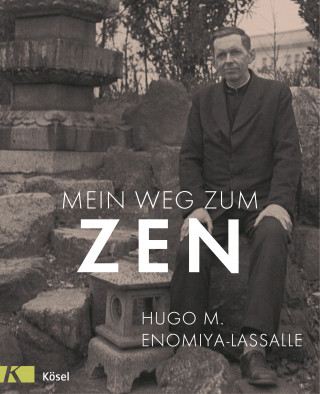 Hugo M. Enomiya-Lassalle: Mein Weg zum Zen