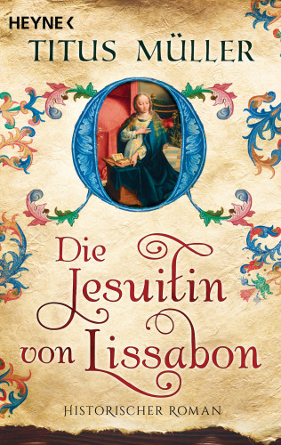 Titus Müller: Die Jesuitin von Lissabon