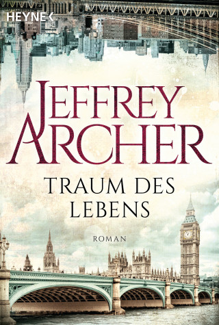 Jeffrey Archer: Traum des Lebens