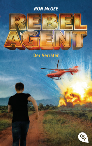 Ron McGee: REBEL AGENT - Der Verräter