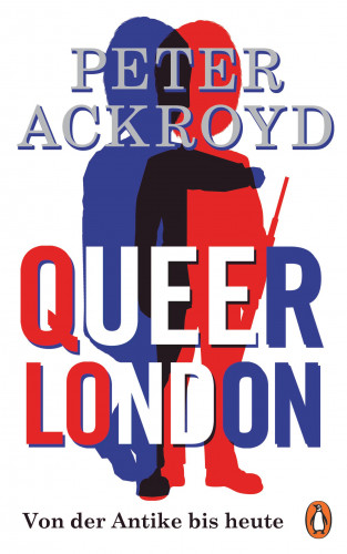 Peter Ackroyd: Queer London